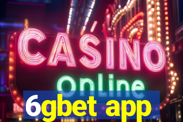 6gbet app